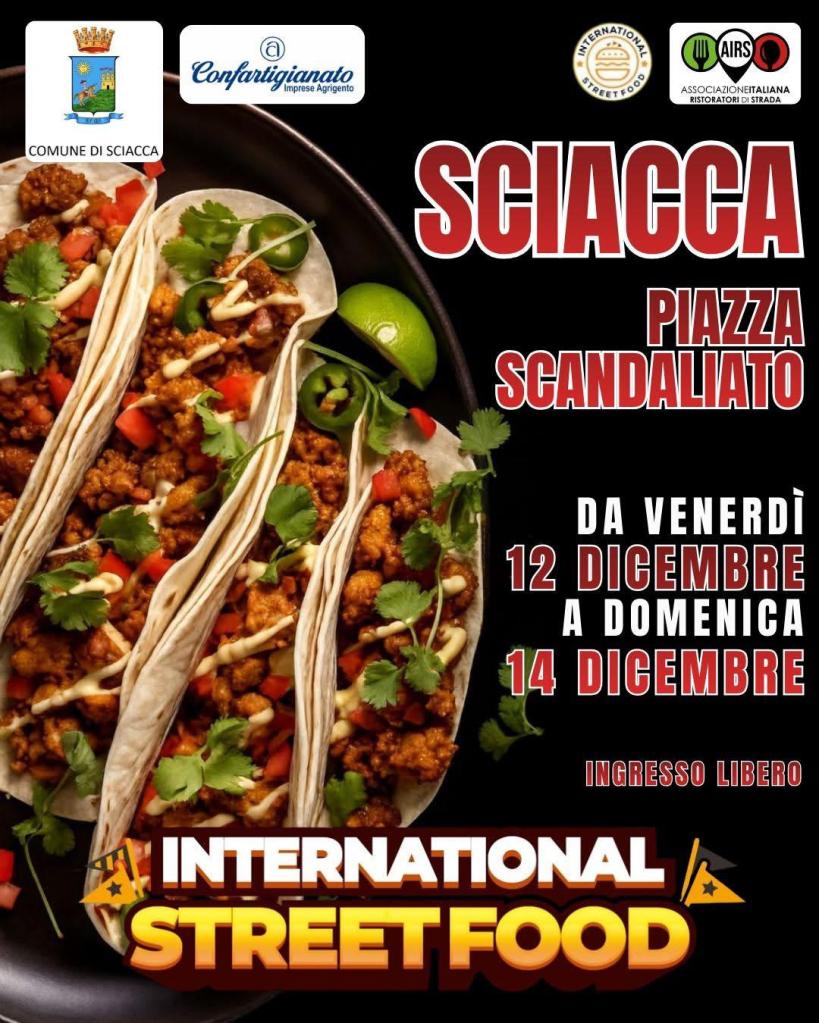 Immagine promozionale dell'International Street Food a Sciacca, con deliziosi tacos ripieni, datata dal 12 al 14 dicembre, con informazioni sull'ingresso libero.